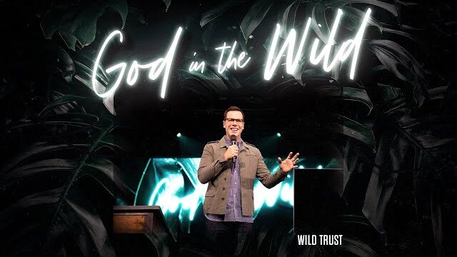 Wild Trust | Jud Wilhite | Central Church
