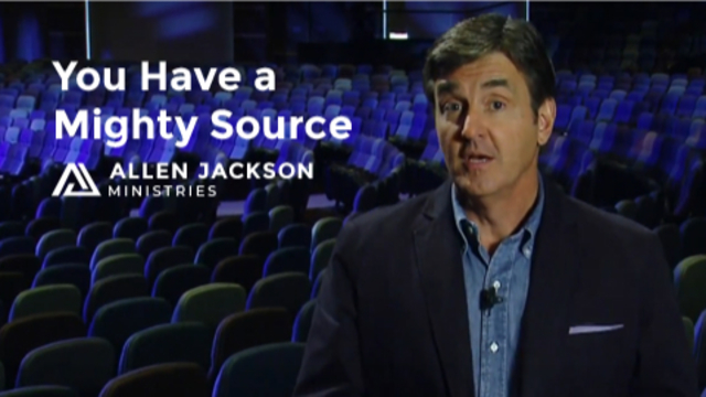 You Have a Mighty Source | Allen Jackson