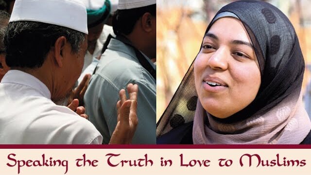 Speaking the Truth in Love To Muslims | Lesson 4 | Reaching Out