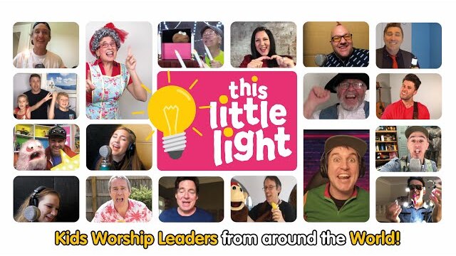 This Little Light Of Mine | Kids Worship Leaders from around the world!
