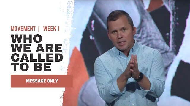 Who We Are Called To Be | Kevin Queen | Movement Week 1