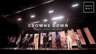 Crowns Down | Live at Global Impact Weekend | Gateway Worship