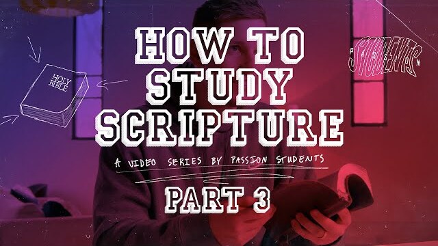 HOW TO STUDY SCRIPTURE - Part 3 // What Do You Do?
