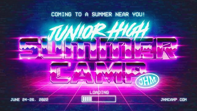 Jr. High Summer Camp 2022 @Willow Students