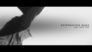 Desperation Band - "Fall Into You" (OFFICIAL LYRIC VIDEO)