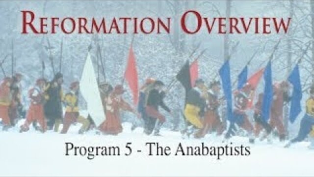 Reformation Overview | Episode 5 | The Anabaptists | Norbert Weisser | Leigh Lombardi | Rod Colbin