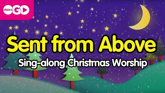 Sent From Above | Christmas Kids Song