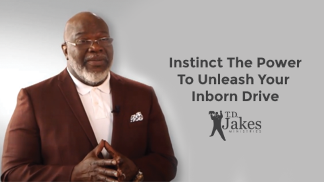 Instinct The Power To Unleash Your Inborn Drive - The Book | T.D. Jakes