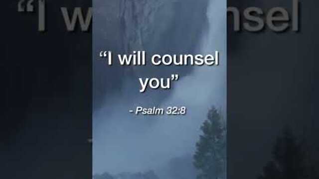 I Will Counsel You | Daily Bible Devotional Psalm 32:8
