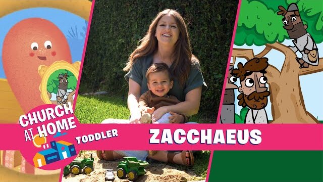 Church at Home | Toddlers | Zacchaeus 2021 - Happy Harbor