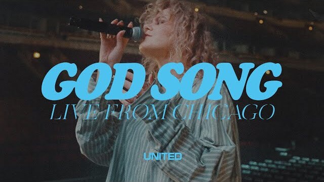 God Song (Live from Chicago) - Hillsong UNITED