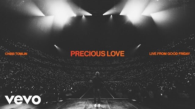 Chris Tomlin - Precious Love (Live From Good Friday) (Audio)