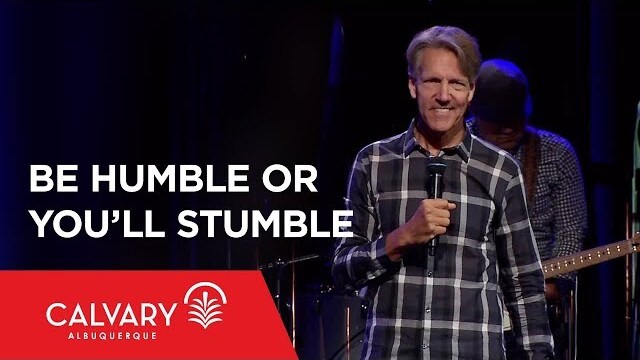 Be Humble or You’ll Stumble - Philippians 2:8-11 - Skip Heitzig