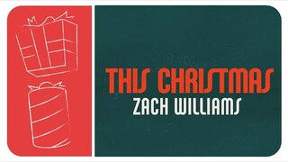 Zach Williams - This Christmas (Official Lyric Video)