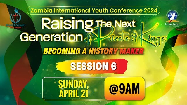 Zambia Youth Conference 2024 - Session 6