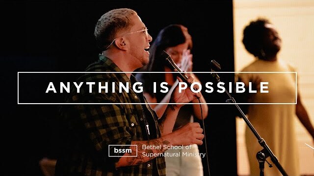 Anything is Possible | Edward Rivera | BSSM Encounter Room