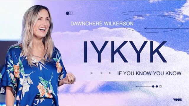 #IYKYK If You Know You Know — Talking to Jesus — DawnCheré Wilkerson