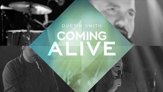 Dustin Smith - "Coming Alive" (OFFICIAL ALBUM PREVIEW)