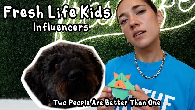 Fresh Life Kids | Influencers | Two People Are Better Than One