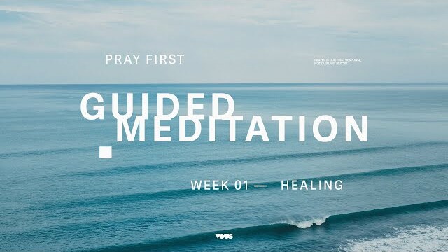 Guided Prayer — Healing — Pray First