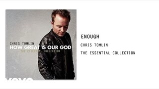 Chris Tomlin - Enough (Audio)
