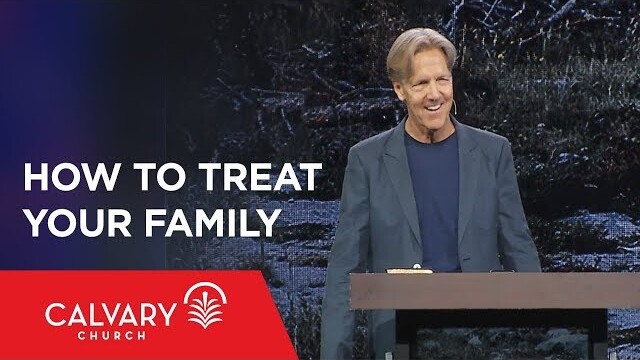 How to Treat Your Family - Romans 16:1-24 - Skip Heitzig