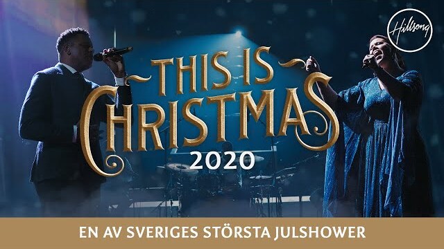This is Christmas 4K I Hillsong Sweden