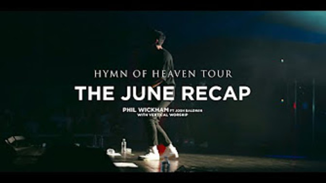 Hymn of Heaven Tour // 2022 | Phil Wickham