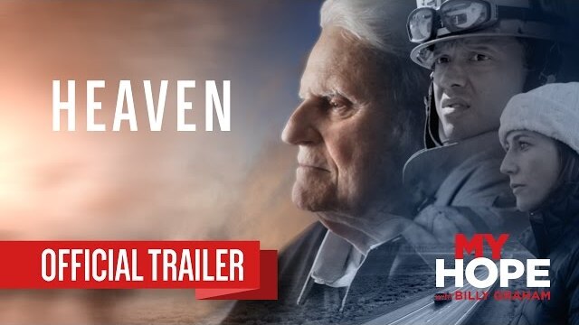 'Heaven' - A New Message from Billy Graham (Official Trailer)