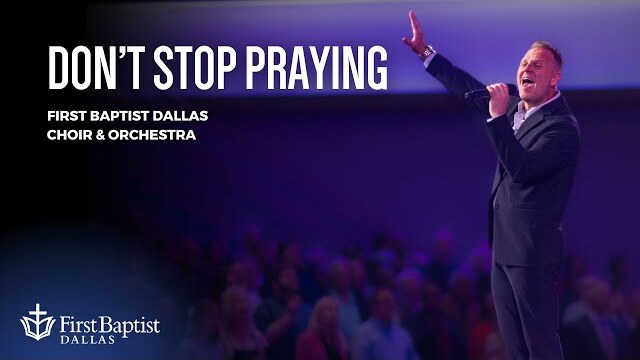 “Don’t Stop Praying” with Matthew West | March 24, 2024