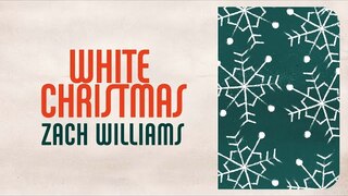 Zach Williams - White Christmas (Official Lyric Video)