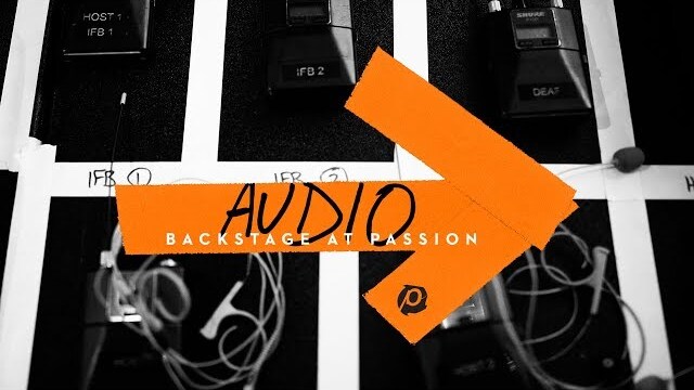 Audio: Backstage at Passion 2019 Ep. 8