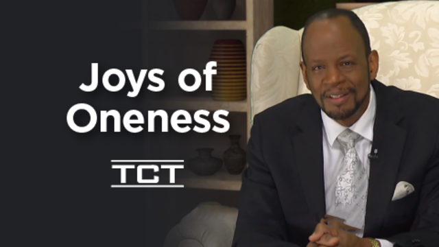 Joys of Oneness | TCT Network