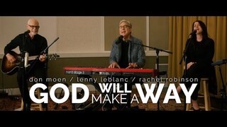 God Will Make A Way - Don Moen | An Evening of Hope Concert
