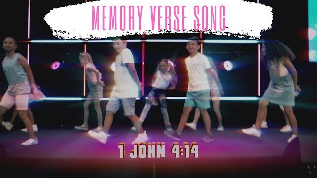 Memory Verse Song - 1 John 4:14