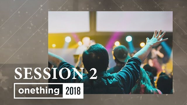 Onething 2018 - Session 2