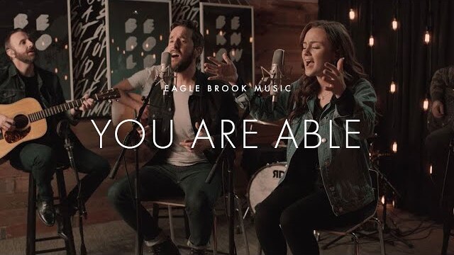 You Are Able (Acoustic) // Eagle Brook Music