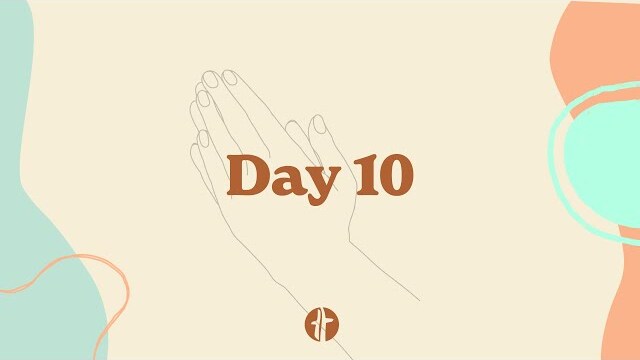 21 Day Fast - Day 10
