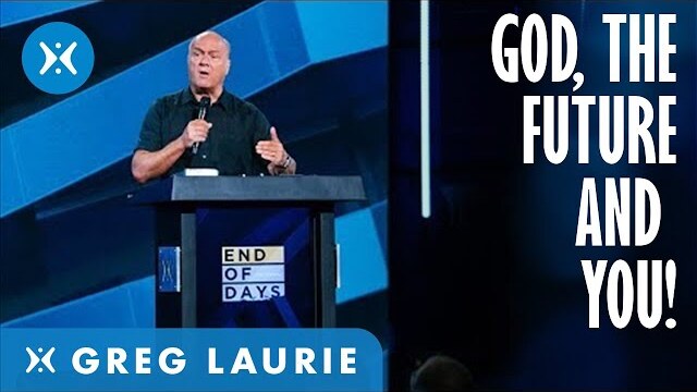 God, the Future, and You! with Greg Laurie