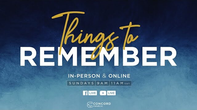 The Freedom of Identity (Full Sunday XP)// Things To Remember // Concord Church