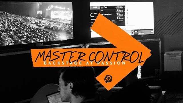 Master Control: Backstage at Passion 2019 Ep. 7