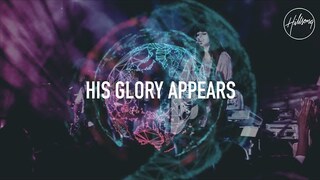 His Glory Appears - Hillsong Worship