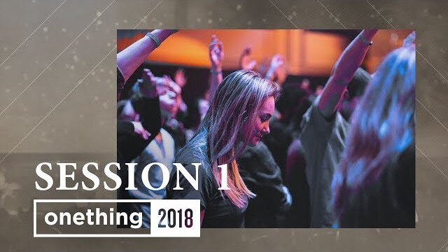 Onething 2018 - Session 1
