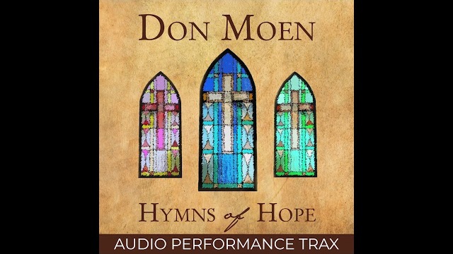 Hymns of Hope (Audio Performance Trax) | Don Moen