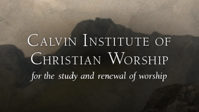 Calvin Institute of Christian Worship | Assorted