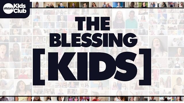 THE BLESSING [KIDS] - featuring kids from different nations
