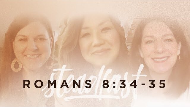 Ruth Chou Simons | Romans 8:34–35