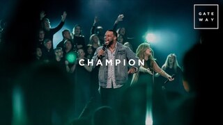 Champion | Feat. Michael Bethany | Gateway Worship