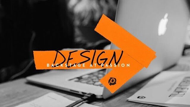 Design: Backstage at Passion 2019 Ep. 6