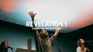 REVELATION 1 – LIVE IN THE PRAYER ROOM | JEREMY RIDDLE